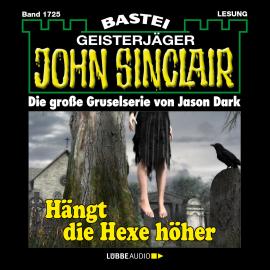 Hörbuch Hängt die Hexer höher - John Sinclair, Band 1725 (Ungekürzt)  - Autor Jason Dark   - gelesen von Carsten Wilhelm