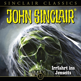 Hörbuch Irrfahrt ins Jenseits (Sinclair Classics 33)  - Autor Jason Dark   - gelesen von Schauspielergruppe