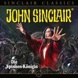 Hörbuch John Sinclair, Classics, Folge 44: Die Spinnen-Königin (Ungekürzt)  - Autor Jason Dark   - gelesen von Schauspielergruppe