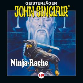 Hörbuch John Sinclair, Folge 148: Ninja-Rache  - Autor Jason Dark   - gelesen von Dietmar Wunder