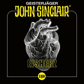 Hörbuch John Sinclair, Folge 150: Eisherz  - Autor Jason Dark   - gelesen von Schauspielergruppe