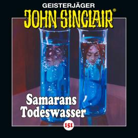 Hörbuch John Sinclair, Folge 151: Samarans Todeswasser - Teil 1 von 2  - Autor Jason Dark   - gelesen von Dietmar Wunder