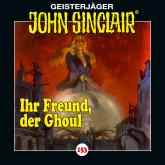 John Sinclair, Folge 153: Ihr Freund, der Ghoul