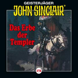 Hörbuch John Sinclair, Folge 172: Das Erbe der Templer  - Autor Jason Dark   - gelesen von Schauspielergruppe