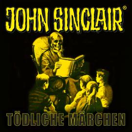 Hörbuch John Sinclair, Sonderedition 15: Tödliche Märchen  - Autor Jason Dark   - gelesen von Dietmar Wunder