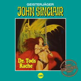 Hörbuch John Sinclair, Tonstudio Braun, Folge 108: Dr. Tods Rache. Teil 2 von 2  - Autor Jason Dark   - gelesen von Schauspielergruppe