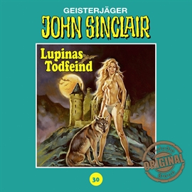 Hörbuch Lupinas Todfeind (John Sinclair - Tonstudio Braun 30)  - Autor Jason Dark   - gelesen von Diverse