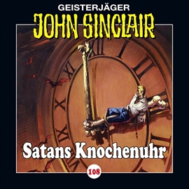 Hörbuch Satans Knochenuhr (John Sinclair 108)  - Autor Jason Dark   - gelesen von Schauspielergruppe