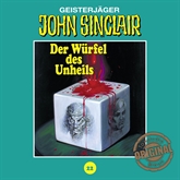 Hörbuch Der Würfel des Unheils (John Sinclair - Tonstudio Braun 22)  - Autor Jason Dark   - gelesen von Diverse