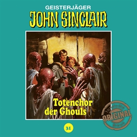 Hörbuch Totenchor der Ghouls (John Sinclair - Tonstudio Braun 31)  - Autor Jason Dark   - gelesen von Diverse