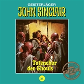 Totenchor der Ghouls (John Sinclair - Tonstudio Braun 31)