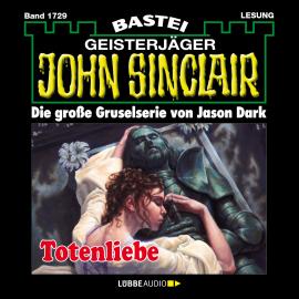 Hörbuch Totenliebe - John Sinclair, Band 1729 (Ungekürzt)  - Autor Jason Dark   - gelesen von Carsten Wilhelm