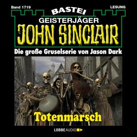 Hörbuch Totenmarsch (1. Teil) - John Sinclair, Band 1719 (Ungekürzt)  - Autor Jason Dark   - gelesen von Carsten Wilhelm