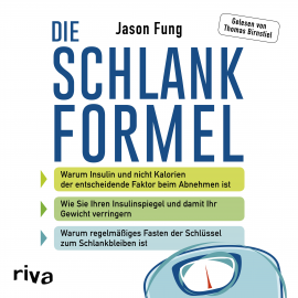 Hörbuch Die Schlankformel  - Autor Jason Fung   - gelesen von Thomas Birnstiel