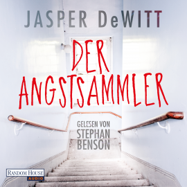 Hörbuch Der Angstsammler  - Autor Jasper DeWitt   - gelesen von Stephan Benson