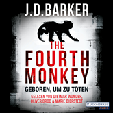 Hörbuch The Fourth Monkey - Geboren, um zu töten  - Autor J.D. Barker   - gelesen von Schauspielergruppe