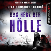 Hörbuch Das Herz der Hölle  - Autor Jean-Christophe Grangé   - gelesen von Joachim Kerzel
