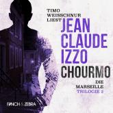 Chourmo - Marseille-Trilogie, Band 2 (Ungekürzt)
