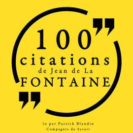Hörbuch 100 citations de Jean De La Fontaine  - Autor Jean de la Fontaine   - gelesen von Nicolas Planchais