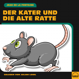 Hörbuch Der Kater und die alte Ratte  - Autor Jean de la Fontaine   - gelesen von Schauspielergruppe