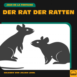 Hörbuch Der Rat der Ratten  - Autor Jean de la Fontaine   - gelesen von Schauspielergruppe