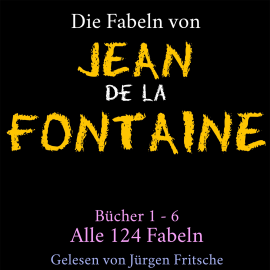 Hörbuch Die Fabeln von Jean de La Fontaine  - Autor Jean de La Fontaine   - gelesen von Jürgen Fritsche