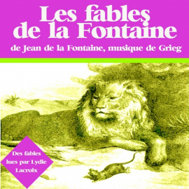 Hörbuch Fables de La Fontaine  - Autor Jean de la Fontaine   - gelesen von Lydie Lacroix