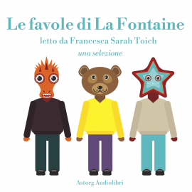 Hörbuch Le favole di La Fontaine, una selezione  - Autor Jean de la Fontaine   - gelesen von Francesca Sarah Toich