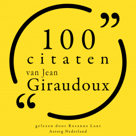 Hörbuch 100 citaten van Jean Giraudoux  - Autor Jean Giraudoux   - gelesen von Rosanne Laut