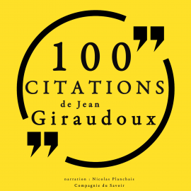 Hörbuch 100 citations de Jean Giraudoux  - Autor Jean Giraudoux   - gelesen von Nicolas Planchais