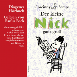 Hörbuch Der kleine Nick ganz groß  - Autor Jean-Jacques Sempé   - gelesen von Rufus Beck
