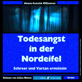 Hörbuch Todesangst in der Nordeifel  - Autor Jean-Louis Glineur   - gelesen von Julian Mehne