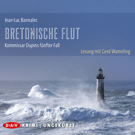 Hörbuch Bretonische Flut (Kommissar Dupin 5)  - Autor Jean-Luc Bannalec   - gelesen von Gerd Wameling