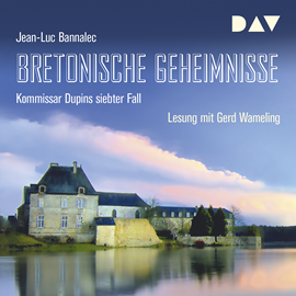 Hörbuch Bretonische Geheimnisse (Kommissar Dupin 7)  - Autor Jean-Luc Bannalec   - gelesen von Gerd Wameling
