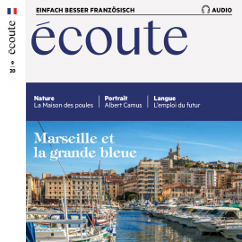 Hörbuch Französisch lernen Audio - Marseille und das Mittelmeer  - Autor Jean-Paul Dumas-Grillet   - gelesen von Jean-Paul Dumas-Grillet