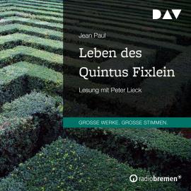 Hörbuch Leben des Quintus Fixlein (Gekürzt)  - Autor Jean Paul   - gelesen von Peter Lieck