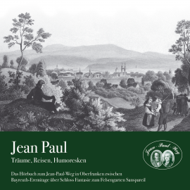 Hörbuch Träume, Reisen, Humoresken  - Autor Jean Paul   - gelesen von Wolfram Ster