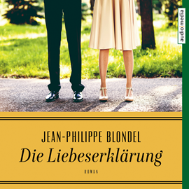 Hörbuch Die Liebeserklärung  - Autor Jean-Philippe Blondel   - gelesen von Christian Baumann