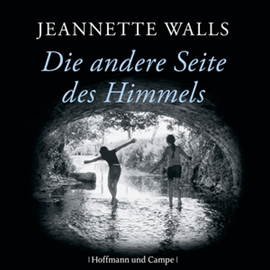 Hörbuch Die andere Seite des Himmels  - Autor Jeannette Walls   - gelesen von Floriane Kleinpaß