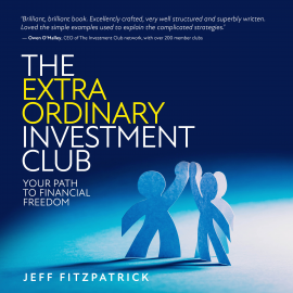 Hörbuch The Extraordinary Investment Club  - Autor Jeff Fitzpatrick   - gelesen von Jeff Fitzpatrick
