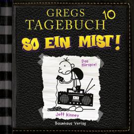 Hörbuch Gregs Tagebuch, Folge 10: So ein Mist!  - Autor Jeff Kinney   - gelesen von Marco Eßer