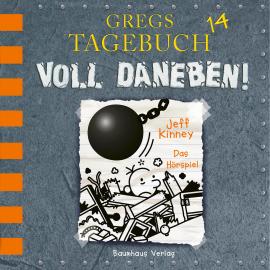 Hörbuch Gregs Tagebuch, Folge 14: Voll daneben!  - Autor Jeff Kinney   - gelesen von Marco Eßer