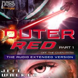 Hörbuch Outer Red - Off the Given Path (Unadbridged)  - Autor Jeff Walker   - gelesen von Dana Dae