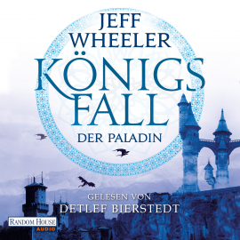 Hörbuch Königsfall – Der Paladin  - Autor Jeff Wheeler   - gelesen von Detlef Bierstedt