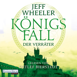 Hörbuch Königsfall – Der Verräter  - Autor Jeff Wheeler   - gelesen von Detlef Bierstedt