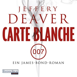 Hörbuch Carte Blanche  - Autor Jeffery Deaver   - gelesen von Dietmar Wunder