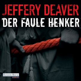Hörbuch Der faule Henker (Lincoln Rhyme 5)  - Autor Jeffery Deaver   - gelesen von Dietmar Wunder