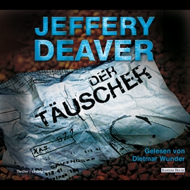 Hörbuch Der Täuscher (Lincoln Rhyme 8)  - Autor Jeffery Deaver   - gelesen von Dietmar Wunder