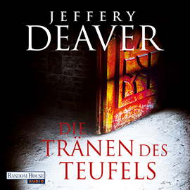 Hörbuch Die Tränen des Teufels  - Autor Jeffery Deaver   - gelesen von Dietmar Wunder