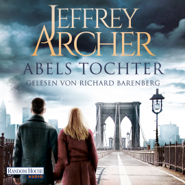 Hörbuch Abels Tochter  - Autor Jeffrey Archer   - gelesen von Richard Barenberg